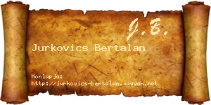Jurkovics Bertalan névjegykártya